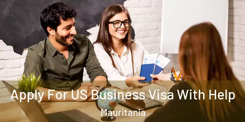  Apply For US Business Visa With Help Mauritania