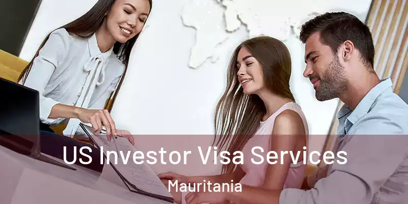  US Investor Visa Services Mauritania