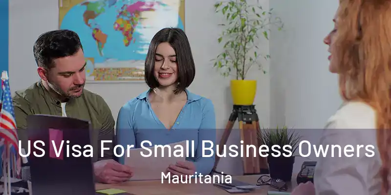 US Visa For Small Business Owners Mauritania